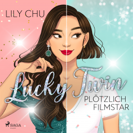 Hörbuch Lucky Twin - Plötzlich Filmstar  - Autor Lily Chu   - gelesen von Betty Schubert