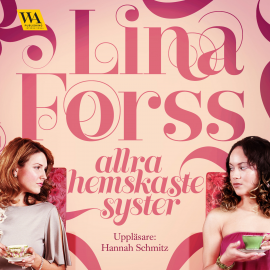 Hörbuch Allra hemskaste syster  - Autor Lina Forss   - gelesen von Hannah Schmitz