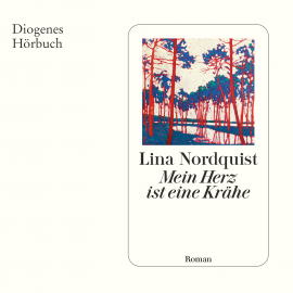 Hörbuch Mein Herz ist eine Krähe  - Autor Lina Nordquist   - gelesen von Aline Staskowiak