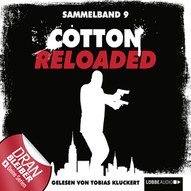 Hörbuch Cotton Reloaded: Sammelband 9 (Folge 25-27)  - Autor Linda Budinger;Jürgen Benvenuti;Peter Mennigen   - gelesen von Tobias Kluckert