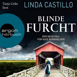 Hörbuch Blinde Furcht - Kate Burkholder ermittelt, Band 13 (Gekürzte Lesung)  - Autor Linda Castillo   - gelesen von Tanja Geke