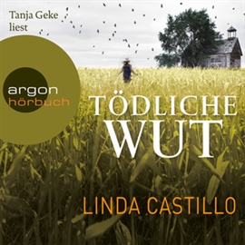 Hörbuch Tödliche Wut (Kate Burkholder 4)  - Autor Linda Castillo   - gelesen von Tanja Geke