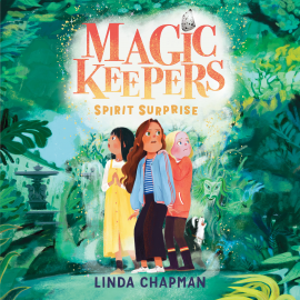 Hörbuch Magic Keepers: Spirit Surprise  - Autor Linda Chapman   - gelesen von Claire Storey