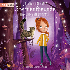 Hörbuch Sternenfreunde - Leonie und die Wildkatze  - Autor Linda Chapman   - gelesen von Shandra Schadt