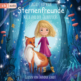 Hörbuch Sternenfreunde - Maja und der Zauberfuchs  - Autor Linda Chapman   - gelesen von Shandra Schadt