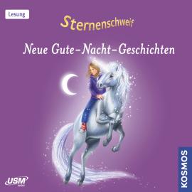 Hörbuch Sternenschweif - Neue Gute-Nacht-Geschichten (ungekürzt)  - Autor Linda Chapman   - gelesen von Elke Schützhold