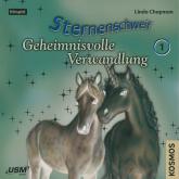 Hörbuch Sternenschweif, Teil 1: Geheimnisvolle Verwandlung  - Autor Linda Chapman   - gelesen von Schauspielergruppe