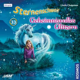 Hörbuch Sternenschweif, Teil 33: Geheimnisvolles Glitzern  - Autor Linda Chapman   - gelesen von Schauspielergruppe