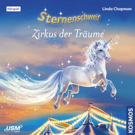 Hörbuch Sternenschweif, Teil 37: Zirkus der Träume  - Autor Linda Chapman   - gelesen von Schauspielergruppe