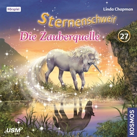 Hörbuch Die Zauberquelle (Sternenschweif 27)  - Autor Linda Chapman   - gelesen von Schauspielergruppe