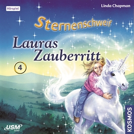 Hörbuch Lauras Zauberritt (Sternenschweif 4)  - Autor Linda Chapman   - gelesen von Schauspielergruppe