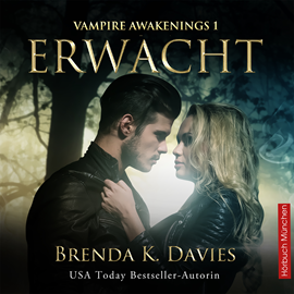 Hörbuch Erwacht (Vampire Awakenings, Band 1)  - Autor Brenda K. Davies.   - gelesen von Linda Holly.