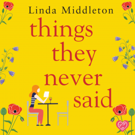Hörbuch Things They Never Said  - Autor Linda Middleton   - gelesen von Lucy Reynolds