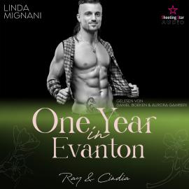 Hörbuch One Year in Evanton: Ray & Cindia - Travel for Love, Band 4 (ungekürzt)  - Autor Linda Mignani   - gelesen von Schauspielergruppe