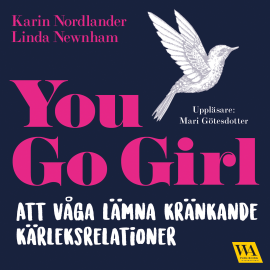 Hörbuch You go girl  - Autor Linda Newnham   - gelesen von Mari Götesdotter