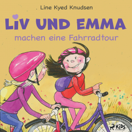 Hörbuch Liv und Emma machen eine Fahrradtour  - Autor Line Kyed Knudsen   - gelesen von Jutta Seifert