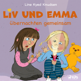 Hörbuch Liv und Emma übernachten gemeinsam  - Autor Line Kyed Knudsen   - gelesen von Jutta Seifert