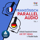 Hörbuch Französisch Parallel Audio - Teil 1  - Autor Lingo Jump   - gelesen von Lingo Jump