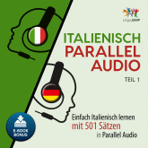 Hörbuch Italienisch Parallel Audio - Teil 1  - Autor Lingo Jump   - gelesen von Lingo Jump