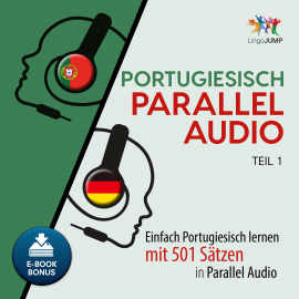 Hörbuch Portugiesisch Parallel Audio - Teil 1  - Autor Lingo Jump   - gelesen von Lingo Jump