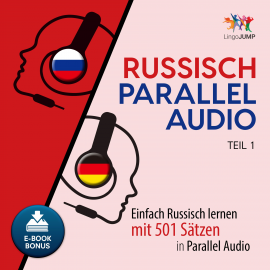 Hörbuch Russisch Parallel Audio - Teil 1  - Autor Lingo Jump   - gelesen von Lingo Jump