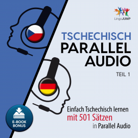 Hörbuch Tschechisch Parallel Audio - Teil 1  - Autor Lingo Jump   - gelesen von Lingo Jump