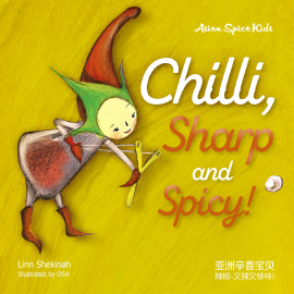 Hörbuch Chilli, Sharp and Spicy! 辣椒-又辣又够味！  - Autor Linn Shekinah   - gelesen von Evon Loh