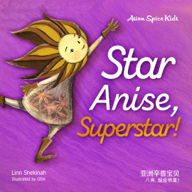 Hörbuch Star Anise, Superstar! 八角, 超级明星！  - Autor Linn Shekinah   - gelesen von Evon Loh