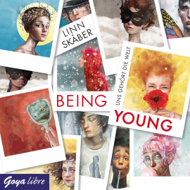 Hörbuch Being Young. Uns gehört die Welt  - Autor Linn Skåber   - gelesen von Schauspielergruppe