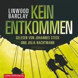 Hörbuch Kein Entkommen  - Autor Linwood Barclay   - gelesen von Schauspielergruppe