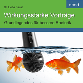 Hörbuch Wirkungsstarke Vorträge  - Autor Lioba Faust   - gelesen von Lioba Faust