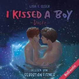 Hörbuch I kissed a boy - Dacre (Ungekürzt)  - Autor Lisa F. Olsen   - gelesen von Sebastian Fitzner