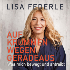 Hörbuch Auf krummen Wegen geradeaus  - Autor Lisa Federle   - gelesen von Lisa Rauen