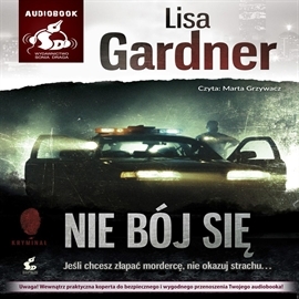 Hörbuch Nie bój się  - Autor Lisa Gardner   - gelesen von Marta Grzywacz