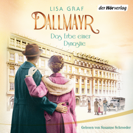 Hörbuch Dallmayr. Das Erbe einer Dynastie  - Autor Lisa Graf   - gelesen von Susanne Schroeder