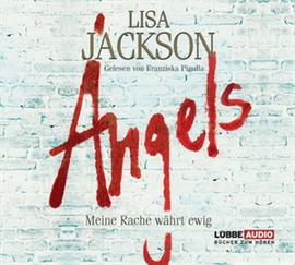 Hörbuch Angels  - Autor Lisa Jackson   - gelesen von Franziska Pigulla