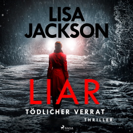 Hörbuch Liar – Tödlicher Verrat: Thriller (Ein San-Francisco-Thriller)  - Autor Lisa Jackson   - gelesen von Corinna Dorenkamp
