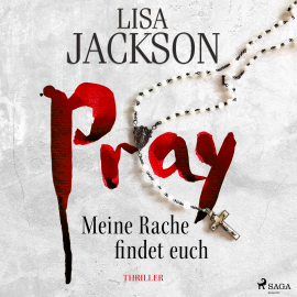 Hörbuch Pray – Meine Rache findet euch  - Autor Lisa Jackson   - gelesen von Ulla Wagener