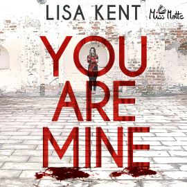Hörbuch You are mine  - Autor Lisa Kent   - gelesen von Henrike Tönnes