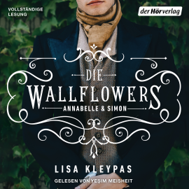 Hörbuch Die Wallflowers - Annabelle & Simon  - Autor Lisa Kleypas   - gelesen von Yesim Meisheit