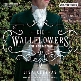 Hörbuch Die Wallflowers - Evie & Sebastian  - Autor Lisa Kleypas   - gelesen von Yesim Meisheit