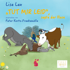 Hörbuch "Tut mir leid", sagte der Hase  - Autor Lisa Lax   - gelesen von Peter Kortz-Frankemölle