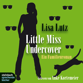 Hörbuch Little Miss Undercover - Ein Familienroman  - Autor Lisa Lutz   - gelesen von Anke Kortemeier