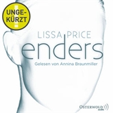 Hörbuch Enders  - Autor Lissa Price   - gelesen von Annina Braunmiller