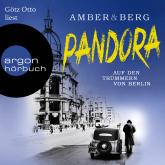 Pandora - Auf den Trümmern von Berlin. Kriminalroman (Gekürzte Lesung)