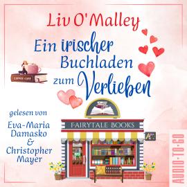 Hörbuch Ein irischer Buchladen zum Verlieben (ungekürzt)  - Autor Liv O'Malley   - gelesen von Schauspielergruppe