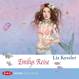 Hörbuch Emilys Reise  - Autor Liz Kessler   - gelesen von Laura Maire