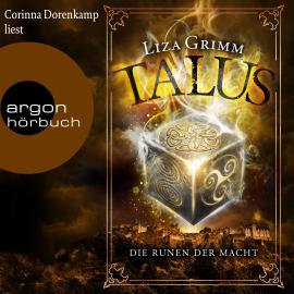 Hörbuch Talus - Die Runen der Macht - Die Hexen von Edinburgh, Band 3 (Ungekürzte Lesung)  - Autor Liza Grimm   - gelesen von Corinna Dorenkamp