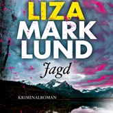 Hörbuch Jagd  - Autor Liza Marklund   - gelesen von Bernd Hölscher