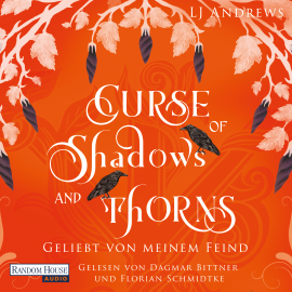 Hörbuch Curse of Shadows and Thorns - Geliebt von meinem Feind  - Autor LJ Andrews   - gelesen von Schauspielergruppe